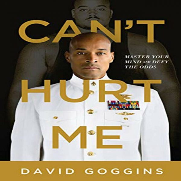 Can’t Hurt Me: Master Your Mind and Defy the Odds | No Legs No Vision ...